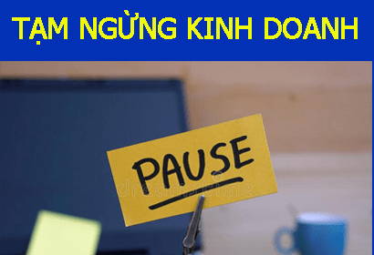 6 Lưu Ý Khi Tạm Ngưng Doanh Nghiệp Năm 2022 1 6 lưu ý khi tạm ngưng doanh nghiệp năm 2022